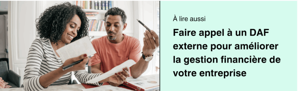 Faire appel à un DAF externe pour améliorer la gestion financière de votre entreprise.